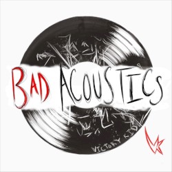 Bad Acoustics
