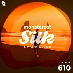 2021-09-01: Monstercat Silk Showcase 610 (hosted by Sundriver)