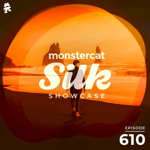 2021-09-01: Monstercat Silk Showcase 610 (hosted by Sundriver)
