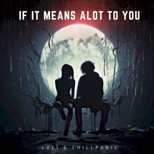If It Means a Lot to You