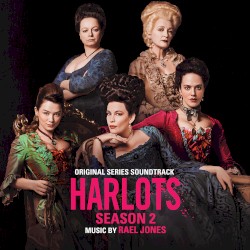 Harlots: Seasons 2 (Original Series Soundtrack)