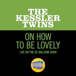 On How to Be Lovely (live on the Ed Sullivan Show, March 29, 1964)