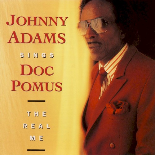 Johnny Adams Sings Doc Pomus: The Real Me
