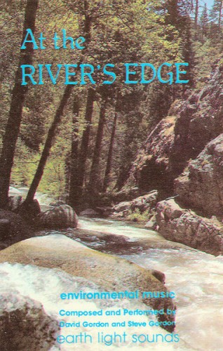At The River’s Edge