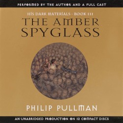 His Dark Materials, Book III: The Amber Spyglass