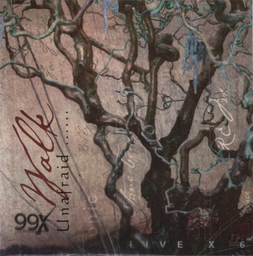 99X Live X 6 Walk Unafraid