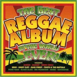 The Best Reggae Album Ever!