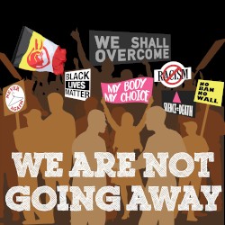 We Are Not Going Away! (producer’s mix)