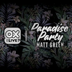 Paradise Party (OX Live)