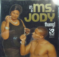 It's A Ms. Jody Thang!