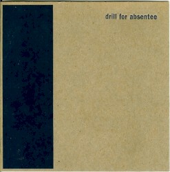 Drill for Absentee