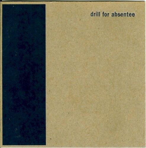 Drill for Absentee