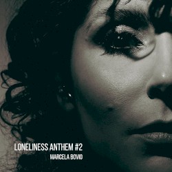 Loneliness Anthem #2