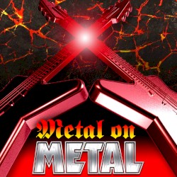 Metal on Metal
