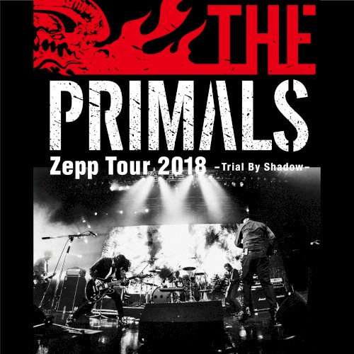 THE PRIMALS Zepp Tour 2018 - Trial By Shadow