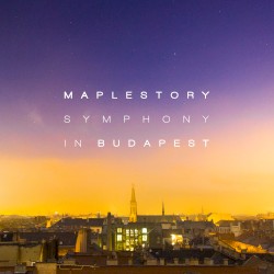 MapleStory Symphony in Budapest