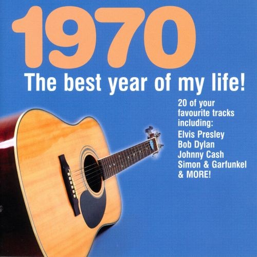 1970: The Best Year of My Life!