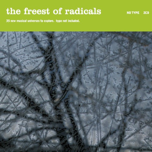 The Freest of Radicals
