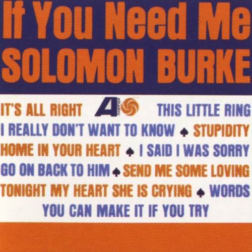 Solomon Burke / If You Need Me