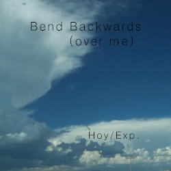 Bend Backwards (Over Me)