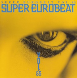 Super Eurobeat, Vol. 85