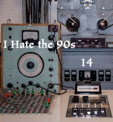 I Hate the 90s, Vol. 14