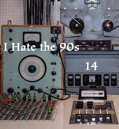 I Hate the 90s, Vol. 14