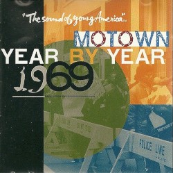 Motown Year by Year: The Sound of Young America, 1969