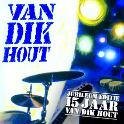 Van Dik Hout 15 jaar