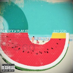 Indie/Rock Playlist: July 2016