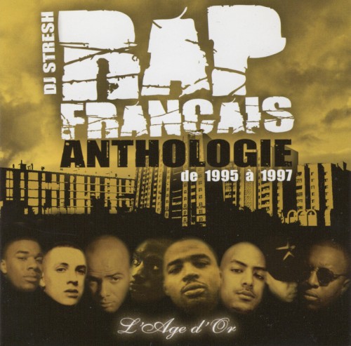 Rap Français Anthologie De 1995 A 1997 - L'âge D'or
