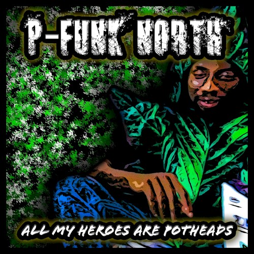 All My Heroes Are Potheads