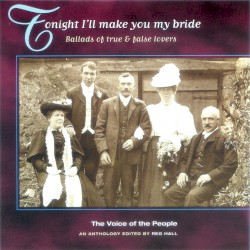 The Voice of the People, Volume 6: Tonight I'll Make You My Bride