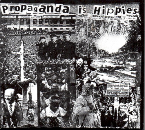 Propaganda Is Hippies