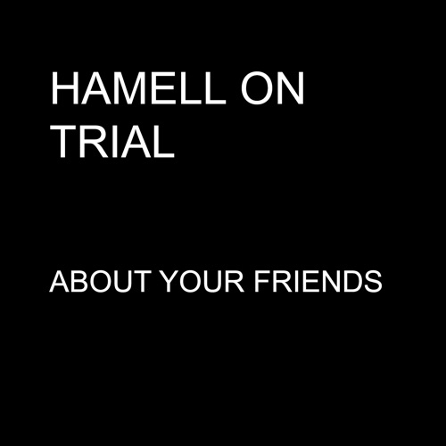 About Your Friends