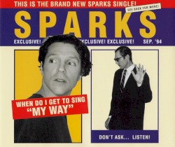 When Do I Get to Sing “My Way”