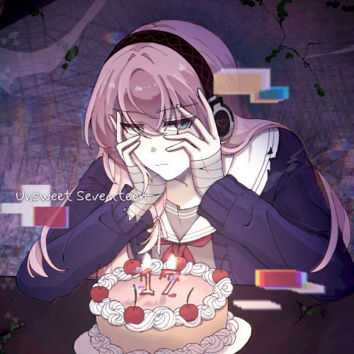 Unsweet Seventeen