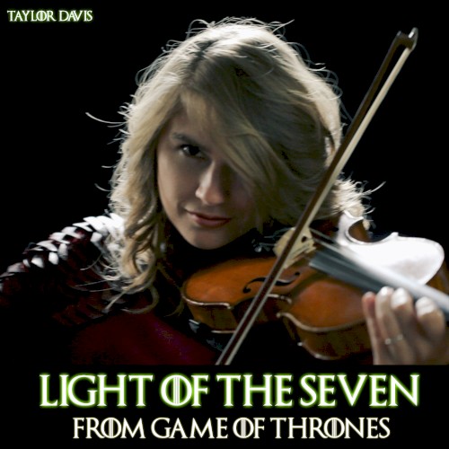 Light of the Seven (from “Game of Thrones”)