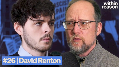 Within Reason #26, “No Free Speech for Fascists”