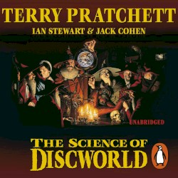 The Science of Discworld: Revised Edition