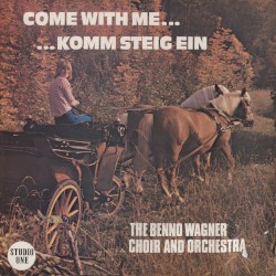 Come With Me… …komm steig ein