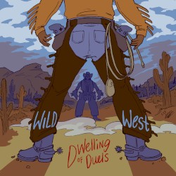 Dwelling of Duels 2023-06: Wild West Month
