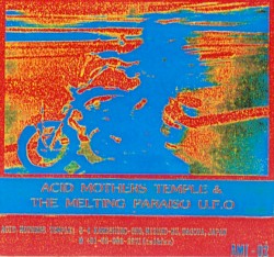 Acid Mothers Temple & The Melting Paraiso U.F.O.
