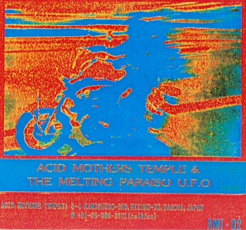 Acid Mothers Temple & The Melting Paraiso U.F.O.