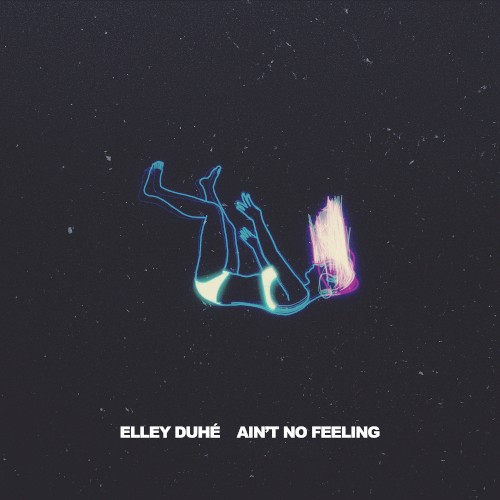 AIN'T NO FEELING