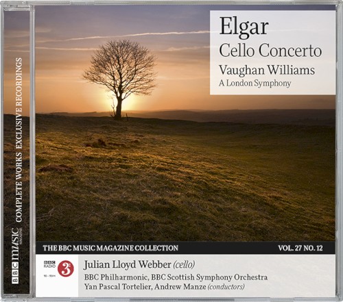 BBC Music, Volume 27, Number 12: Elgar: Cello Concerto / Vaughan Willams: A London Symphony