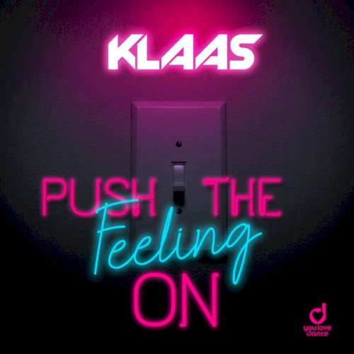 Push the Feeling On