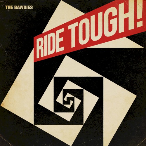 RIDE TOUGH!