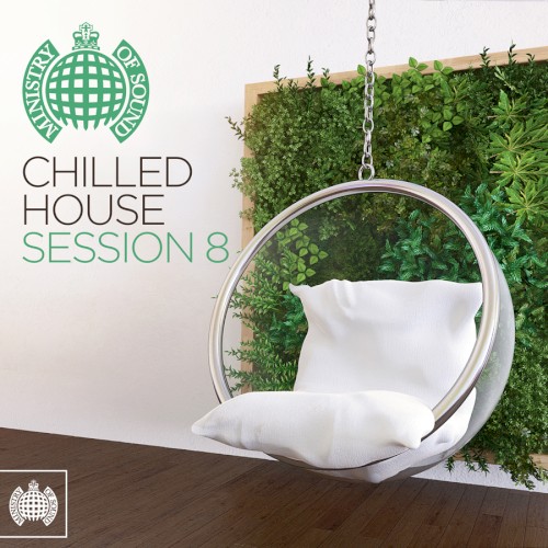 Ministry of Sound: Chilled House, Session 8