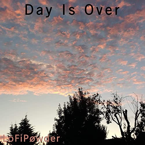 Day is Over